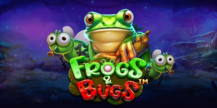 Tips Slot Frogs & Bugs Gacor untuk Jackpot Besar Setiap Hari