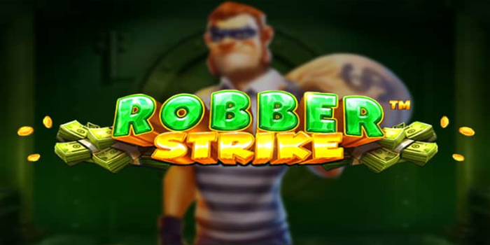 Cara Mudah Dapat Scatter di Slot Robber Strike Sedang Gacor